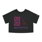 2022 is My BEYOTCH Cropped T-Shirt T-Shirt - Thathoodyshop