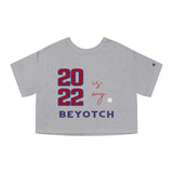 2022 is My BEYOTCH Cropped T-Shirt T-Shirt - Thathoodyshop