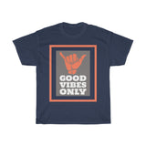 Good Vibes Only Tee - Thathoodyshop
