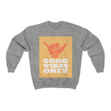 Good Vibes Only HD Crewneck Sweatshirt - Thathoodyshop
