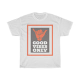 Good Vibes Only Tee - Thathoodyshop