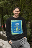 Believe in Me HD Crewneck Sweatshirt - Thathoodyshop