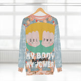 My Body My Power II Unisex Sweatshirt Sweatshirt - Thathoodyshop