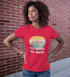 My Body My Power Tee - Thathoodyshop
